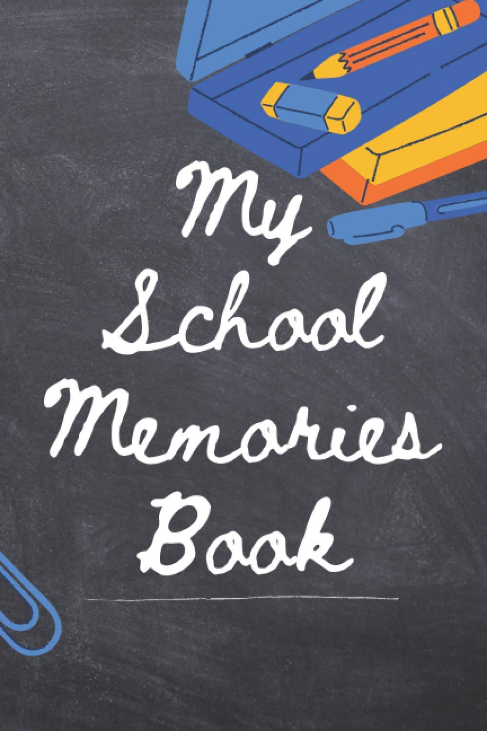 My School Memories Book
