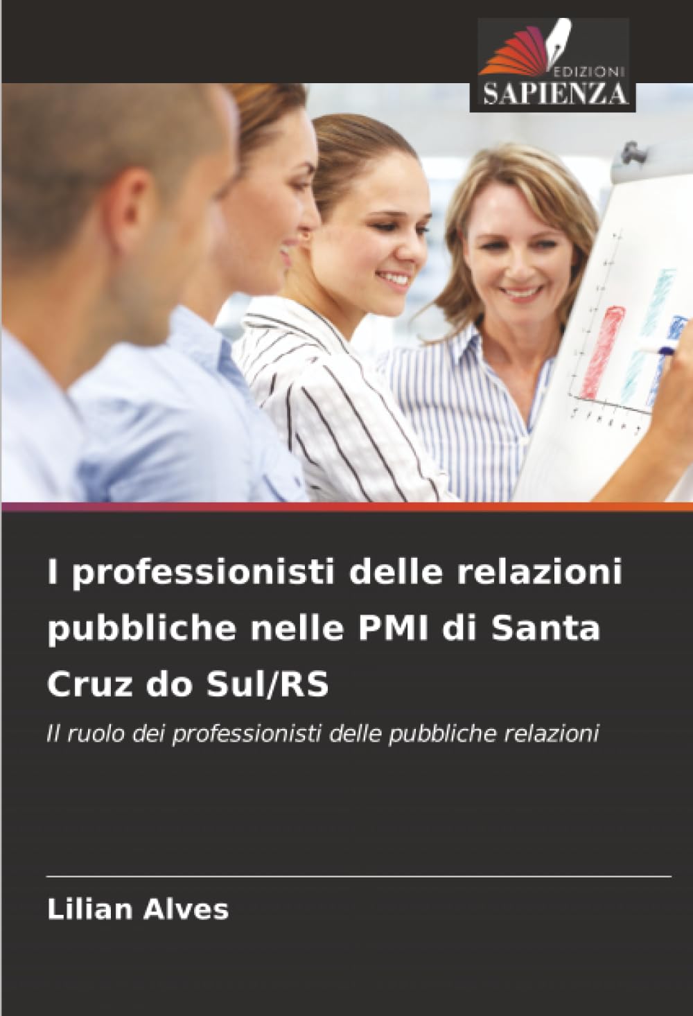 I professionisti delle relazioni pubbliche nelle PMI di Santa Cruz do Sul/RS: Il ruolo dei professionisti delle pubbliche relazioni