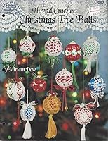 Thread crochet Christmas tree balls 0881952559 Book Cover