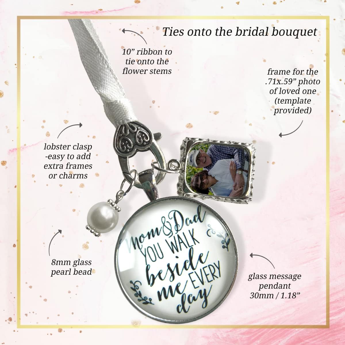 Memorial Wedding Bouquet Charm Mom and Dad You Walk Beside Me Every Day Honor Parents 1 Photo Memory Frame Antique Silvertone White Glass Pendant White Bead for Bride Flowers Picture DIY Template