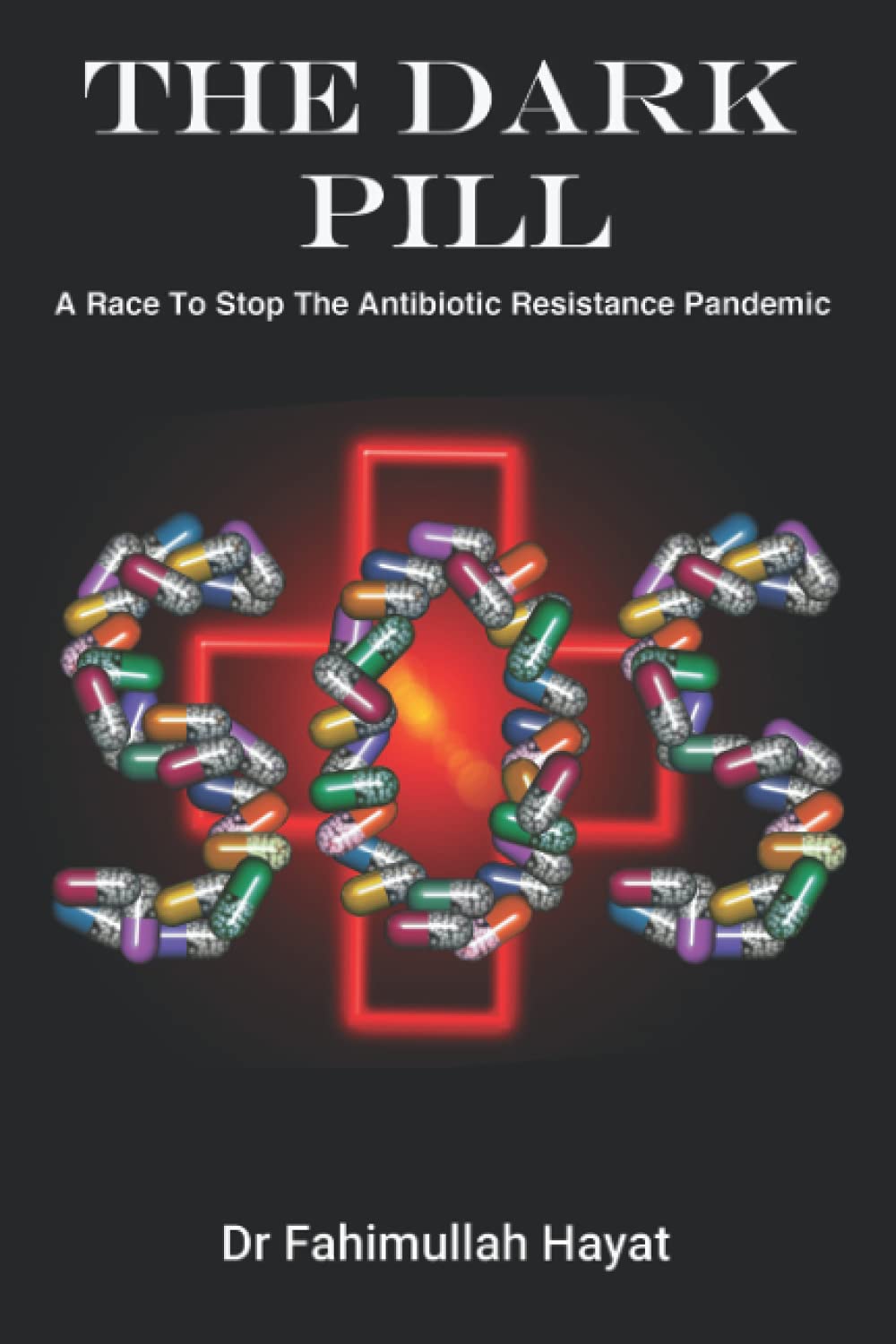 The Dark Pill: A Race To Stop The Antibiotic Resistance Pandemic