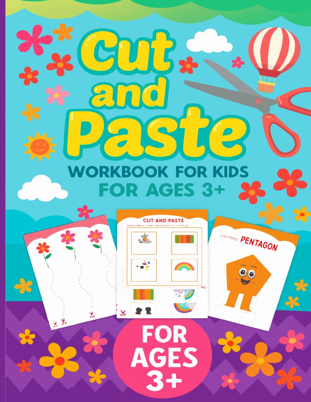 Cut and Paste workbook for Kids: Ages for 3+