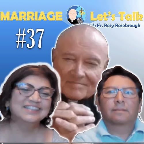 Page de couverture de Marriage - Let's Talk! | Episode #37 "How Do I Feel About Some Of The Past Decisions We've Made?"