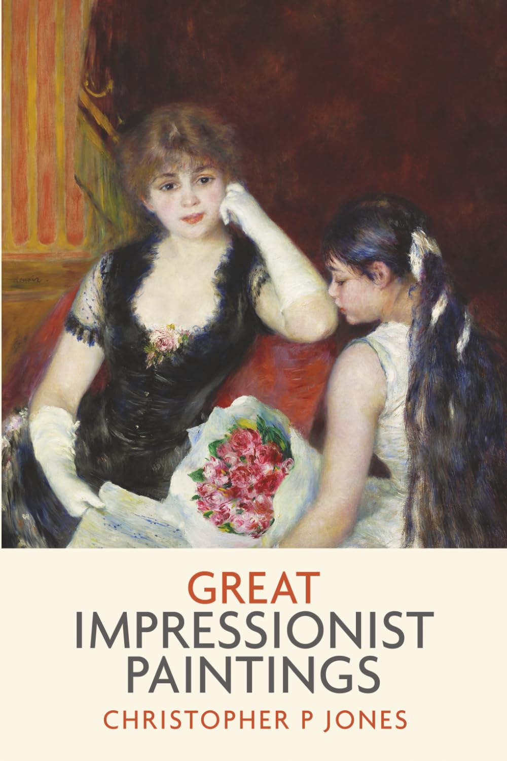 Great Impressionist Paintings: An odyssey of art by Monet, Renoir, Morisot, Pissarro and Degas