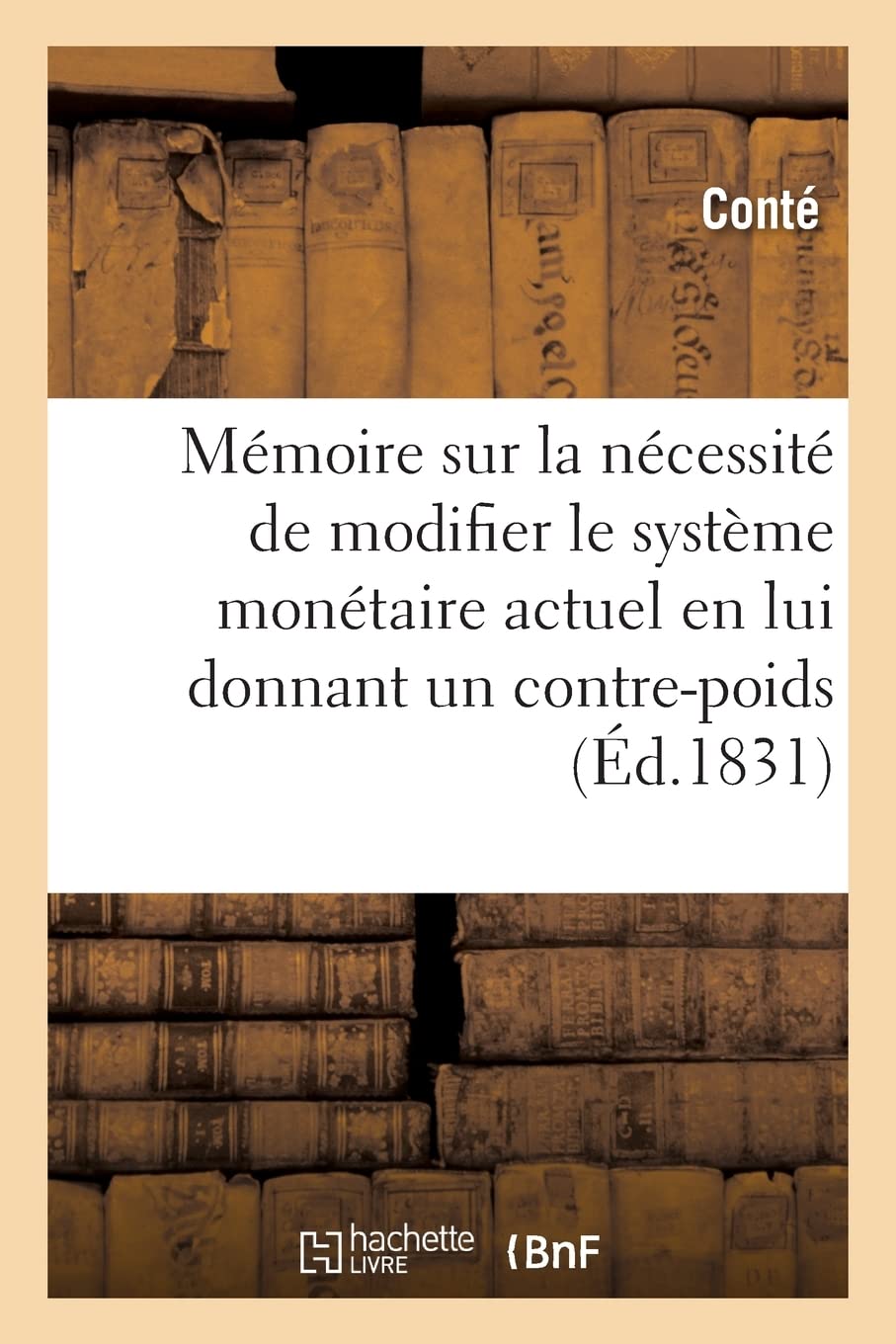 Mémoire sur la nécessité de modifier le système mo