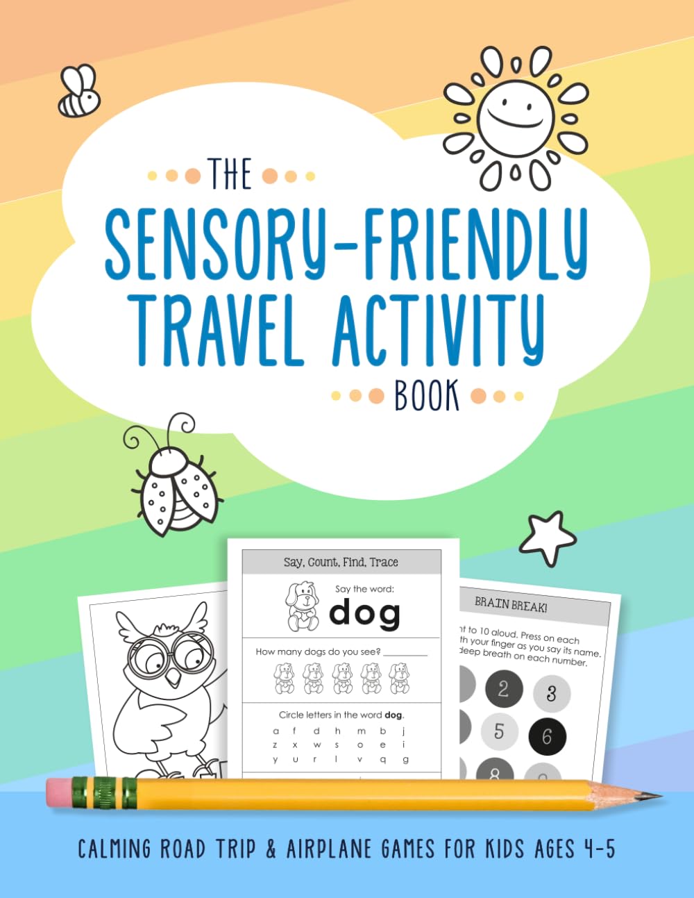 The Sensory-Friendly Travel Activity Book: Calming Road Trip & Airplane Games for Kids Ages 4-5
