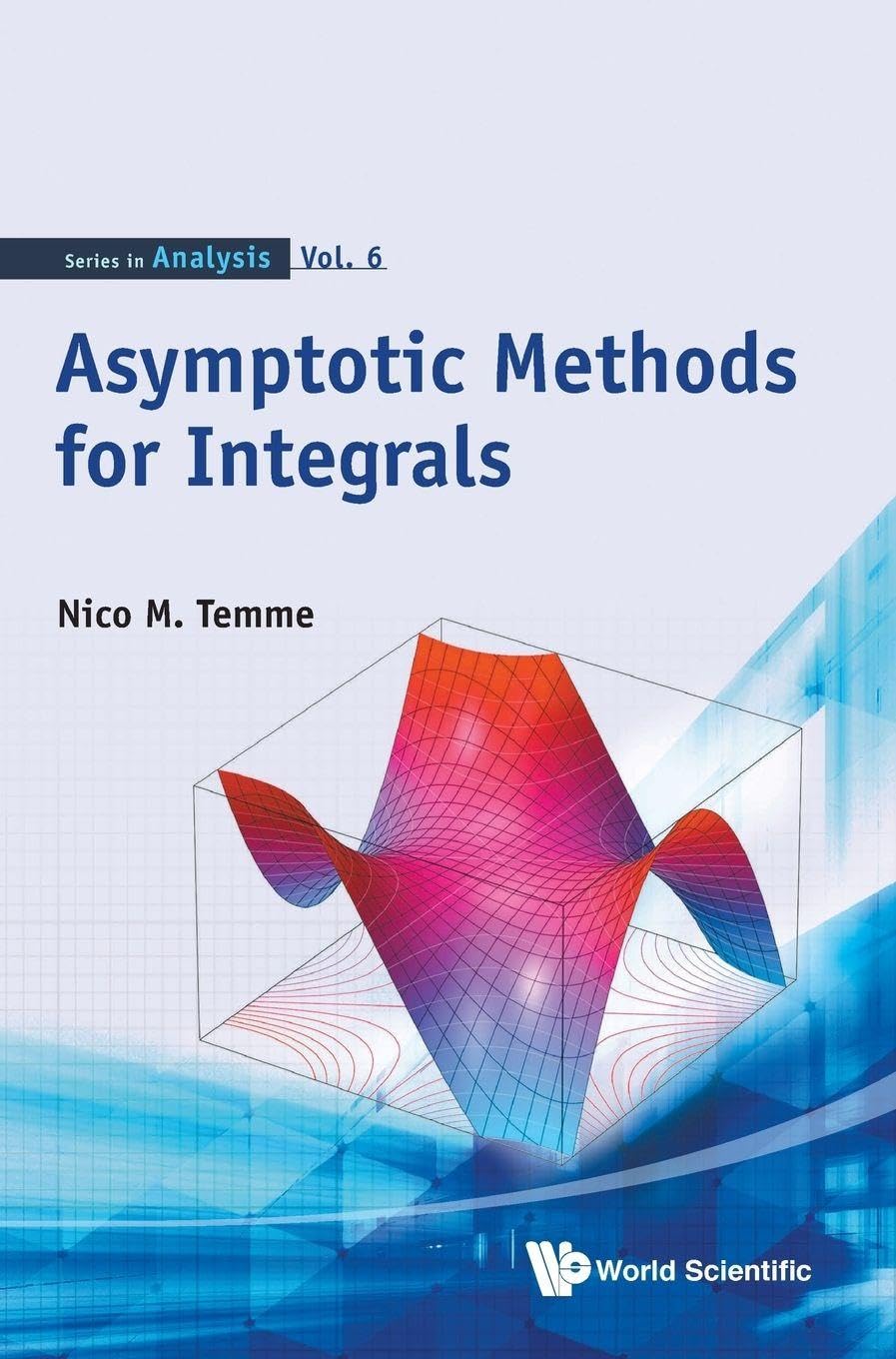 ASYMPTOTIC METHODS FOR INTEGRALS (Series in Analysis, 6)
