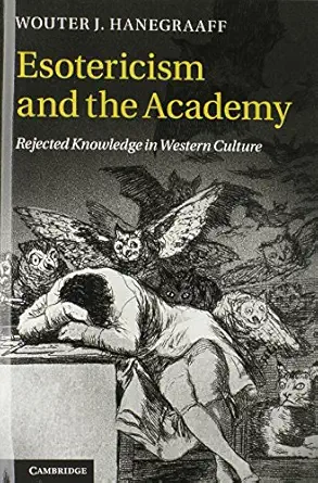 Esotericism and the Academy: Rejected Knowledge in Western Culture-Wow! eBook