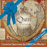 Carols for Quire From the Old & New Worlds: Volume