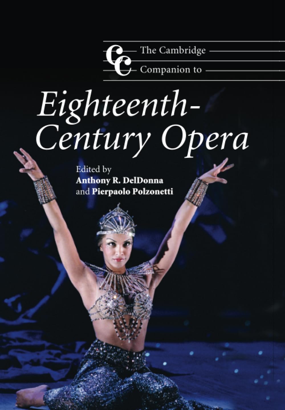 The Cambridge Companion to Eighteenth-Century Opera (Cambridge Companions to Music)