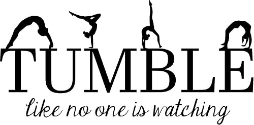 Vinyl wall decal reading tumble like no one is watching in a bedroom
