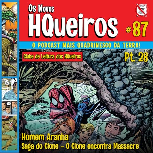 HQueiros 87 | Saga do Clone | Pt28 - O Clone encontra o Massacre Podcast Por arte de portada