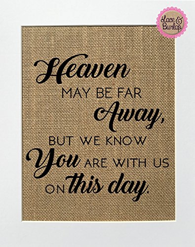 8x10 UNFRAMED Heaven May Be Far Away, But We Know You're With Us