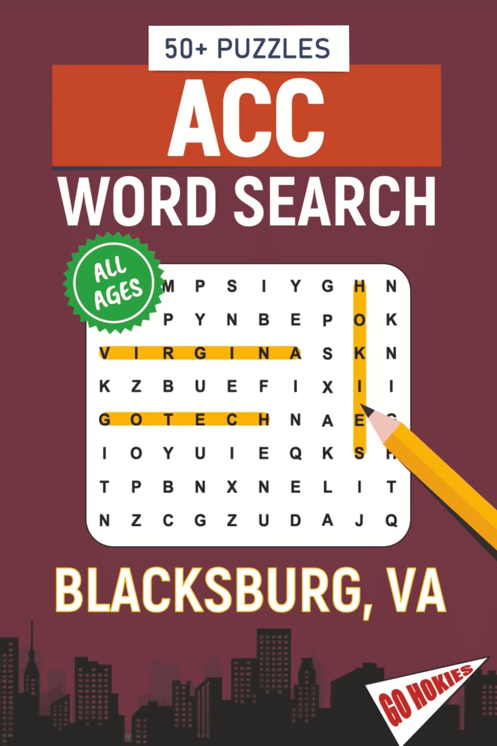 ACC Word Search - Blacksburg, Virginia Edition: Word Searches About All Things Blacksburg, Virginia Tech, Campus, Food, Landmarks, Sports, With ... for Gifts, Vacations, Holidays, Students