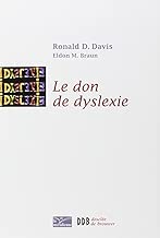 Download Le don de dyslexie: Et si ceux qui n'arrivent pas à lire étaient en fait très intelligents PDF