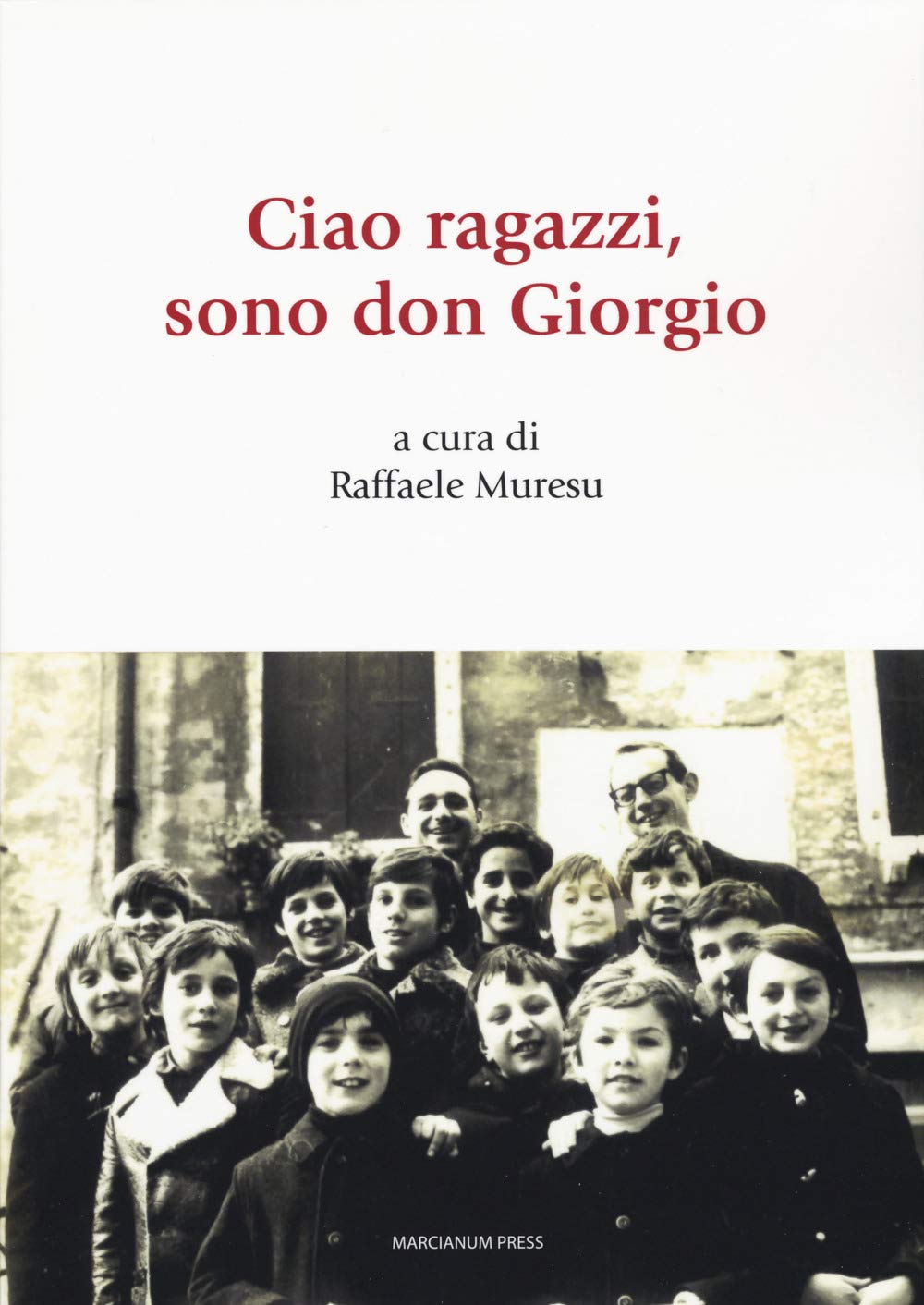 Ciao Ragazzi Sono Don Giorgio - 4