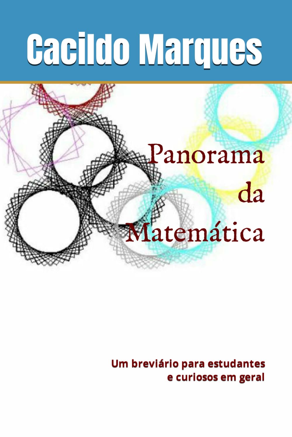 Panorama da Matemática: Um breviário para estudantes e curiosos em geral