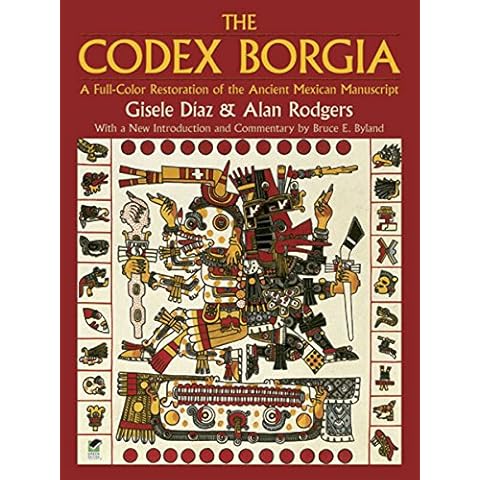 The Codex Borgia: A Full-Color Restoration of the Ancient Mexican Manuscript (Dover Fine Art, History of Art) Cover