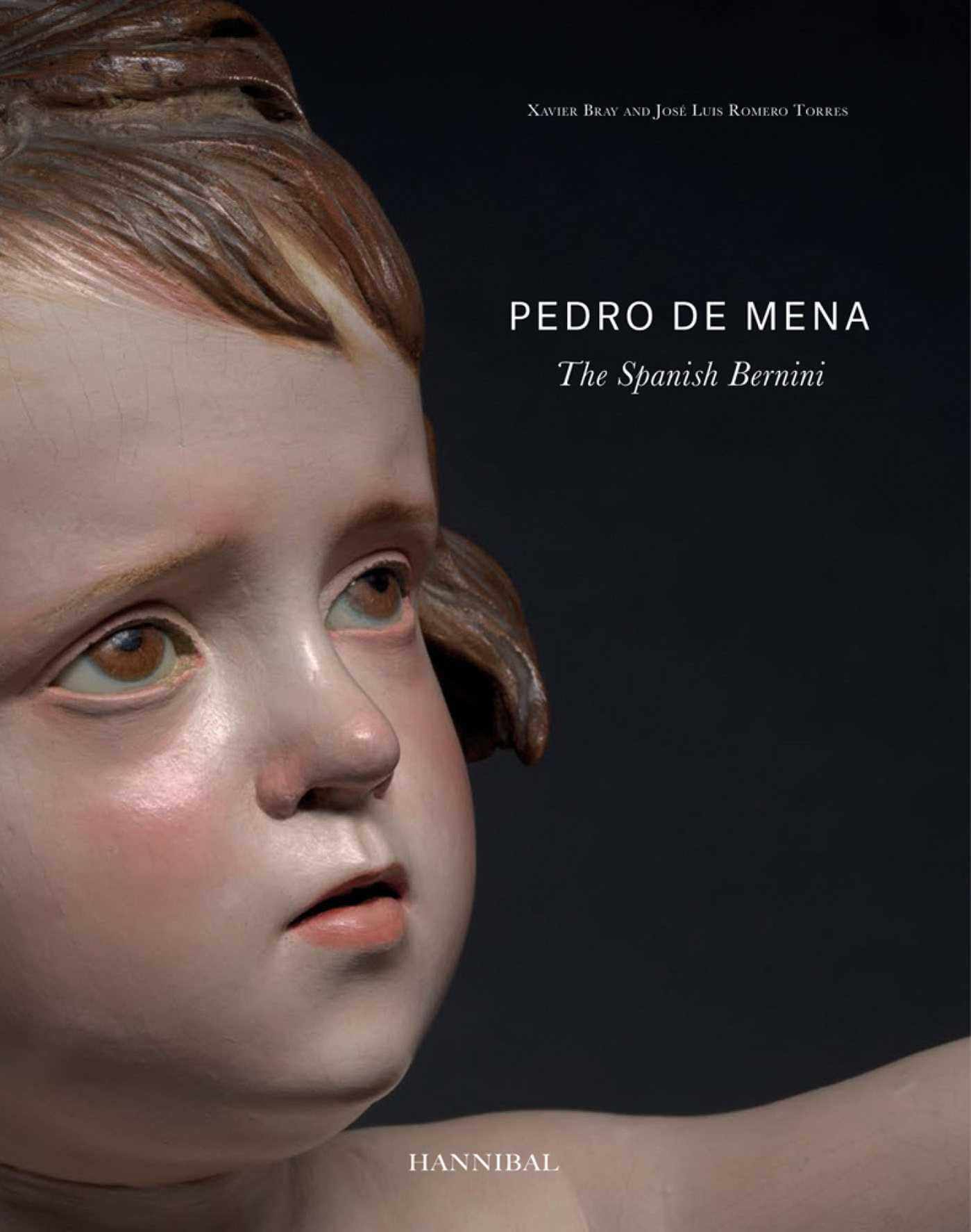 Pedro de Mena The Spanish Bernini by Jose Luis Romero Torres (Hardback Book)
