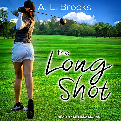 The Long Shot (Audio Download) A. L. Brooks, Melissa Moran, Tantor