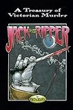 Jack the Ripper: A Journal of the Whitechapel Murders 1888-1889 (A Treasury of Victorian Murder)