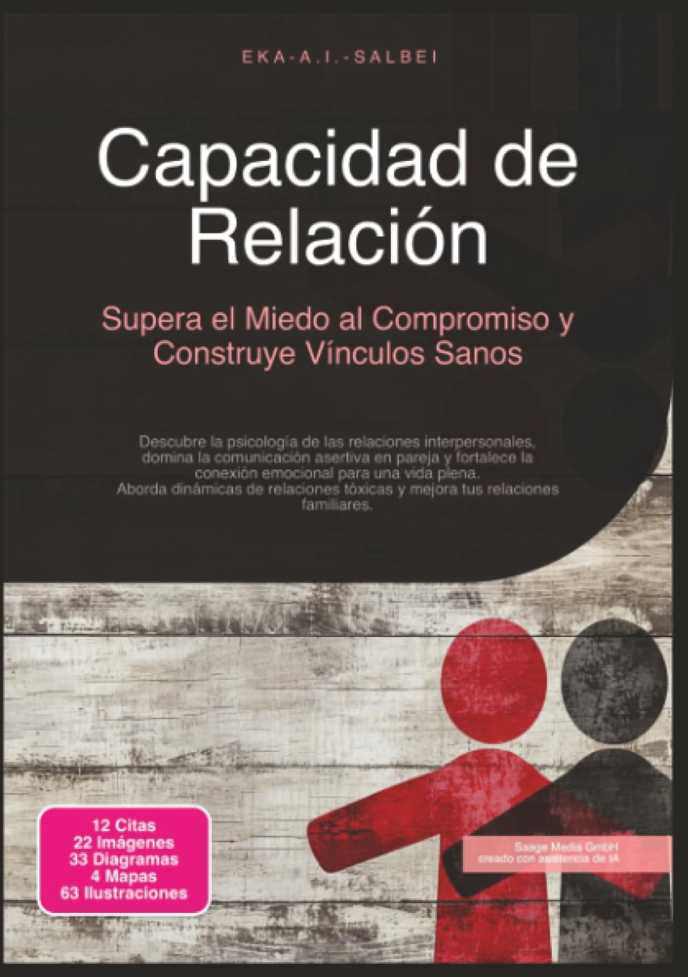 Capacidad de Relación: Supera el Miedo al Compromiso y Construye Vínculos Sanos