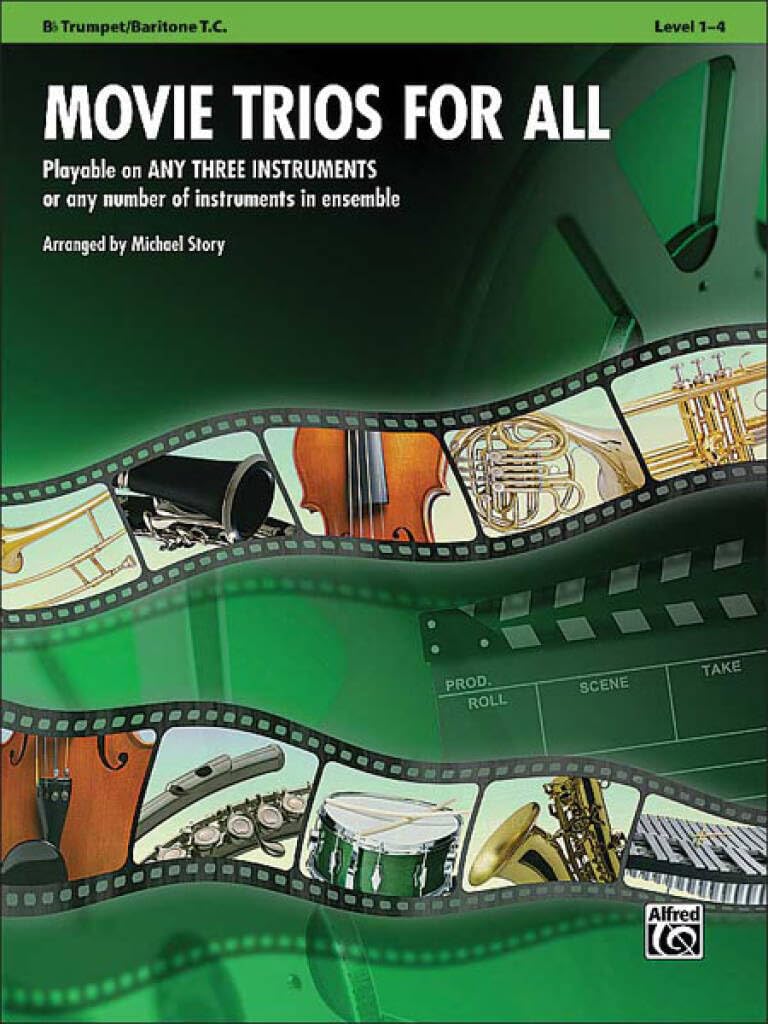 Movie Trios for All: B-Flat Trumpet, Baritone T.C.: Playable on Any 3 Instruments or Any Number of Instruments in Ensemble (Movie Instrumental Ensembles for All)