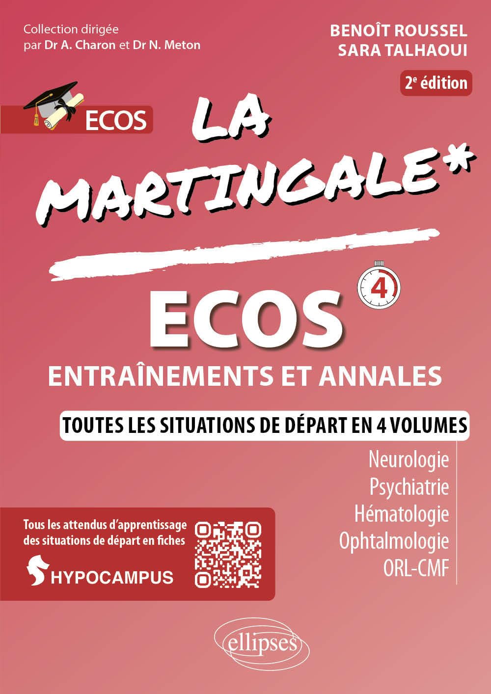 Ecos, entraînements et annales: Neurologie, Psychiatrie, Hématologie, Ophtalmologie, ORL, CMF
