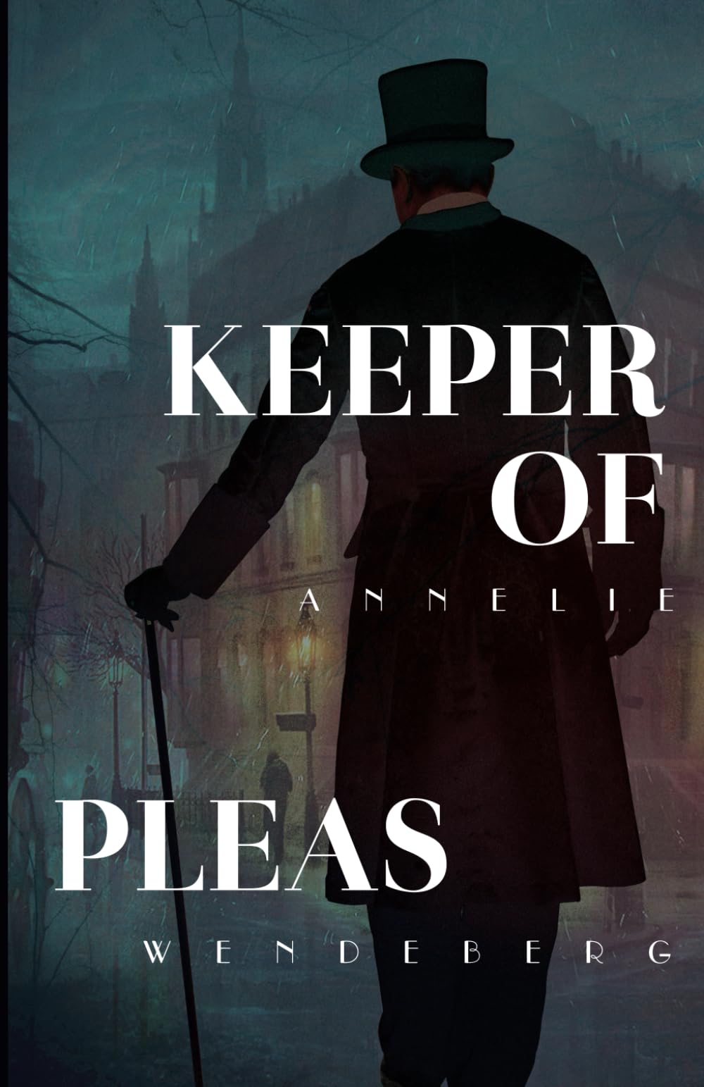 Keeper of Pleas: A Dark Victorian Crime Novel (Keeper of Pleas Mysteries)