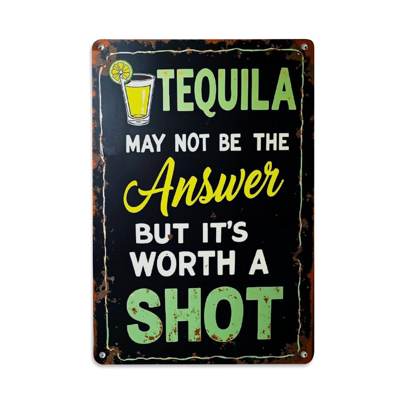 Tequila May Not Be Answer_1 Retro Metal Tin Sign, Vintage Metal Poster for home, Gaming Room, Studio Workshop,Bar,Garage Wall Art Decor 8x12 Inch