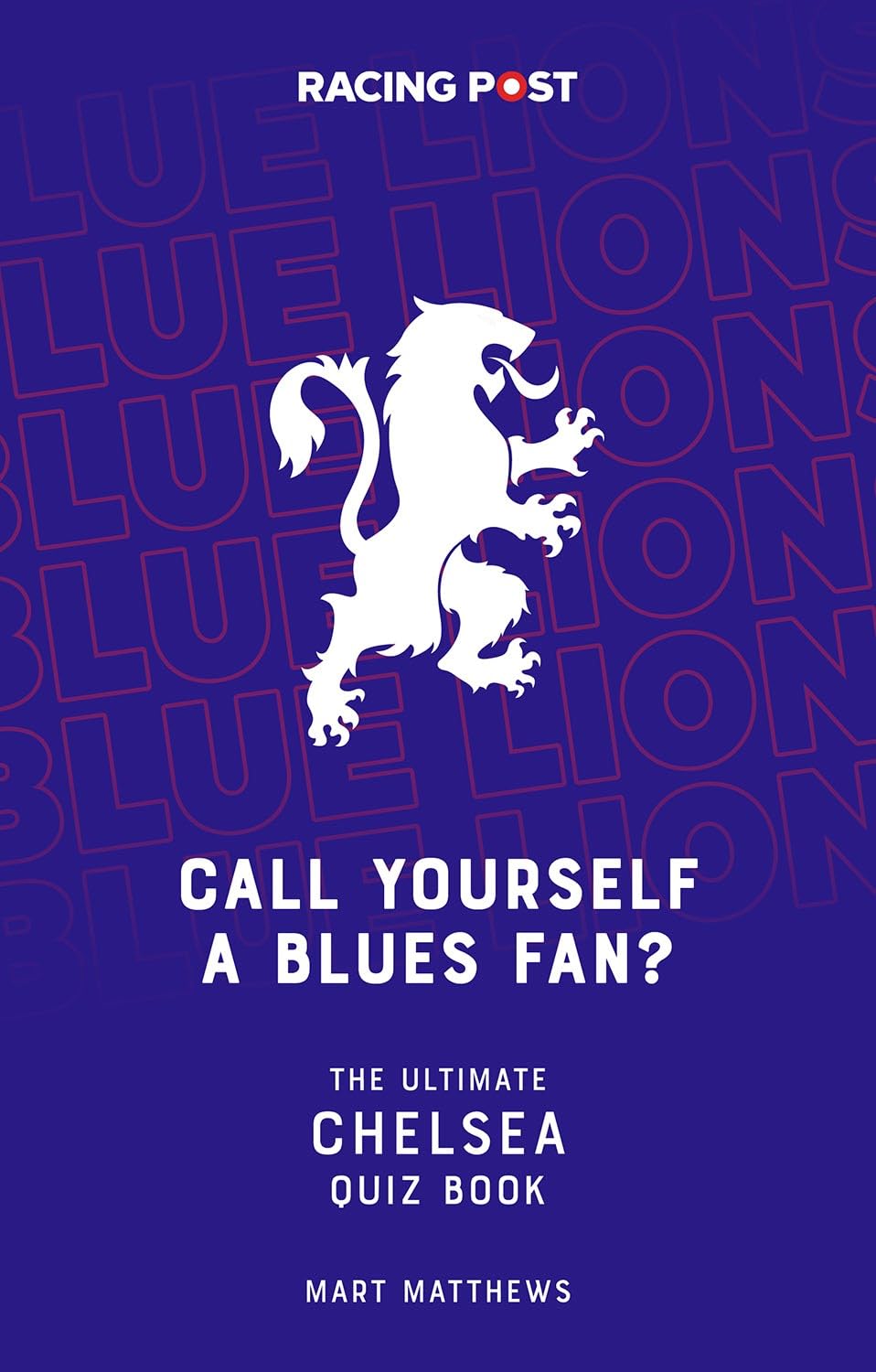 Chelsea FC, Call Yourself a Blues Fan?