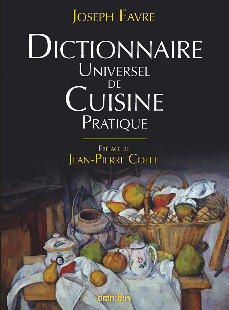 Dictionnaire universel de cuisine pratique (Rééd.)