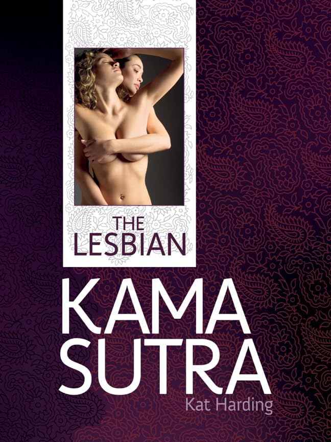 The Lesbian Kama Sutra Hardcover – 6 Jan. 2011
