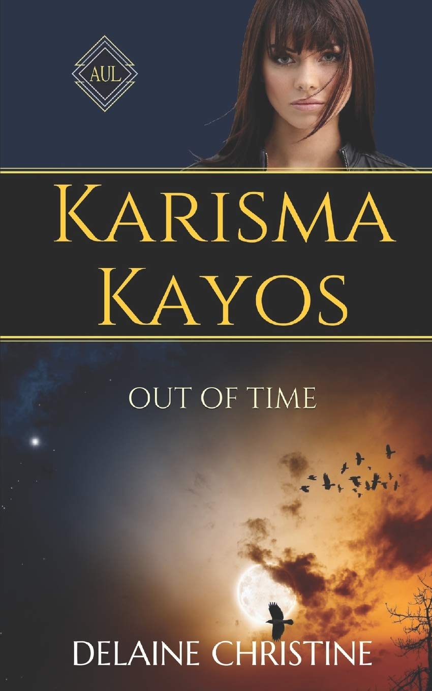 Karisma Kayos: Out of Time (An Unfortunate Lineage)