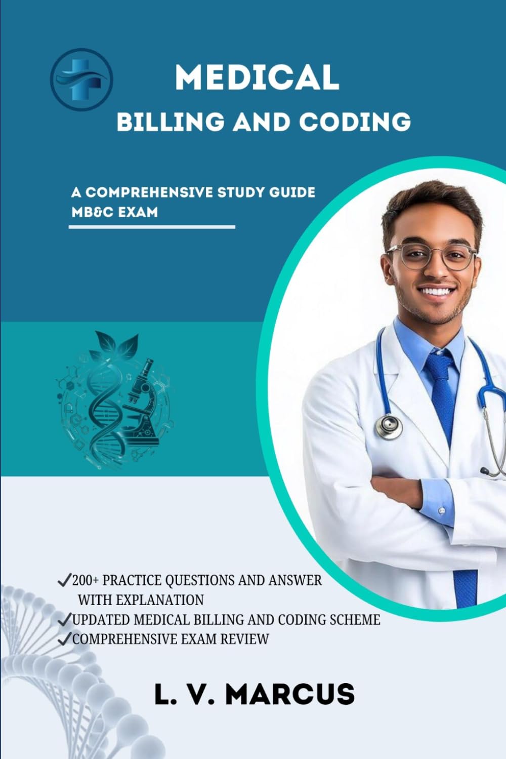 MEDICAL BILLING AND CODING: A COMPREHENSIVE STUDY GUIDE FOR MB&C