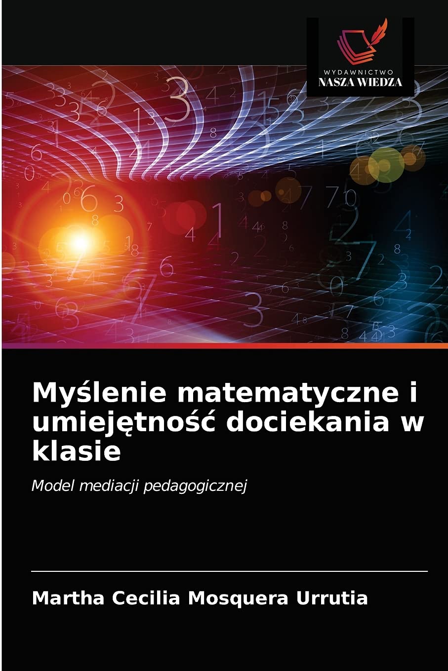 Myślenie matematyczne i umiejętnośc dociekania w klasie