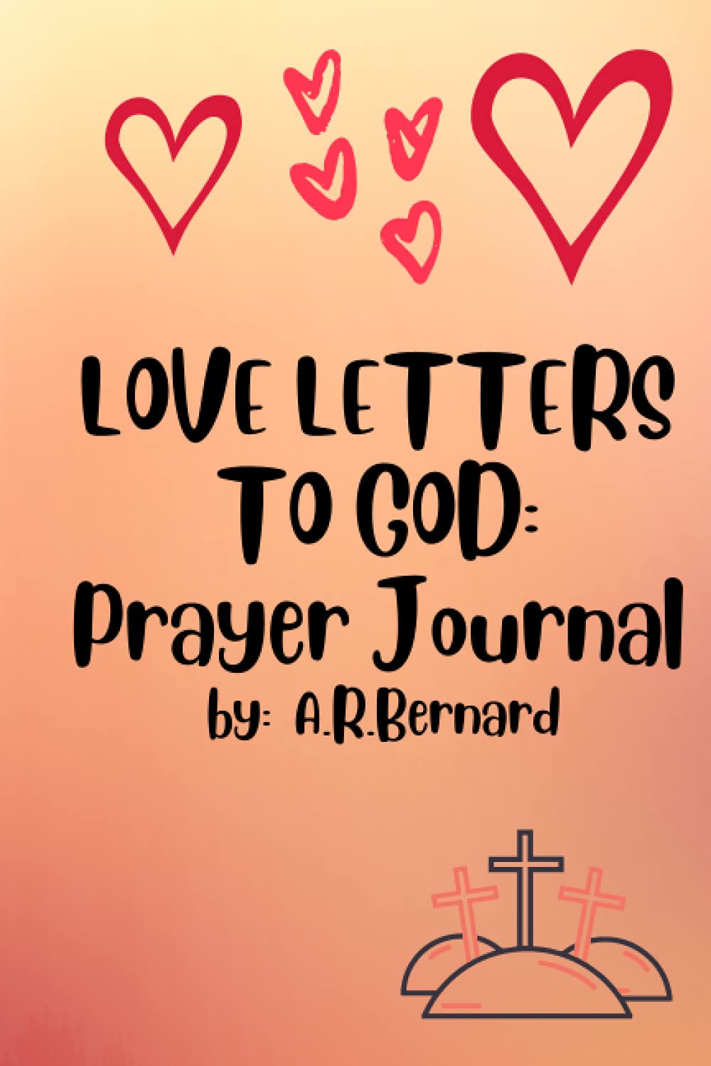 Love Letter to God: Prayer Journal