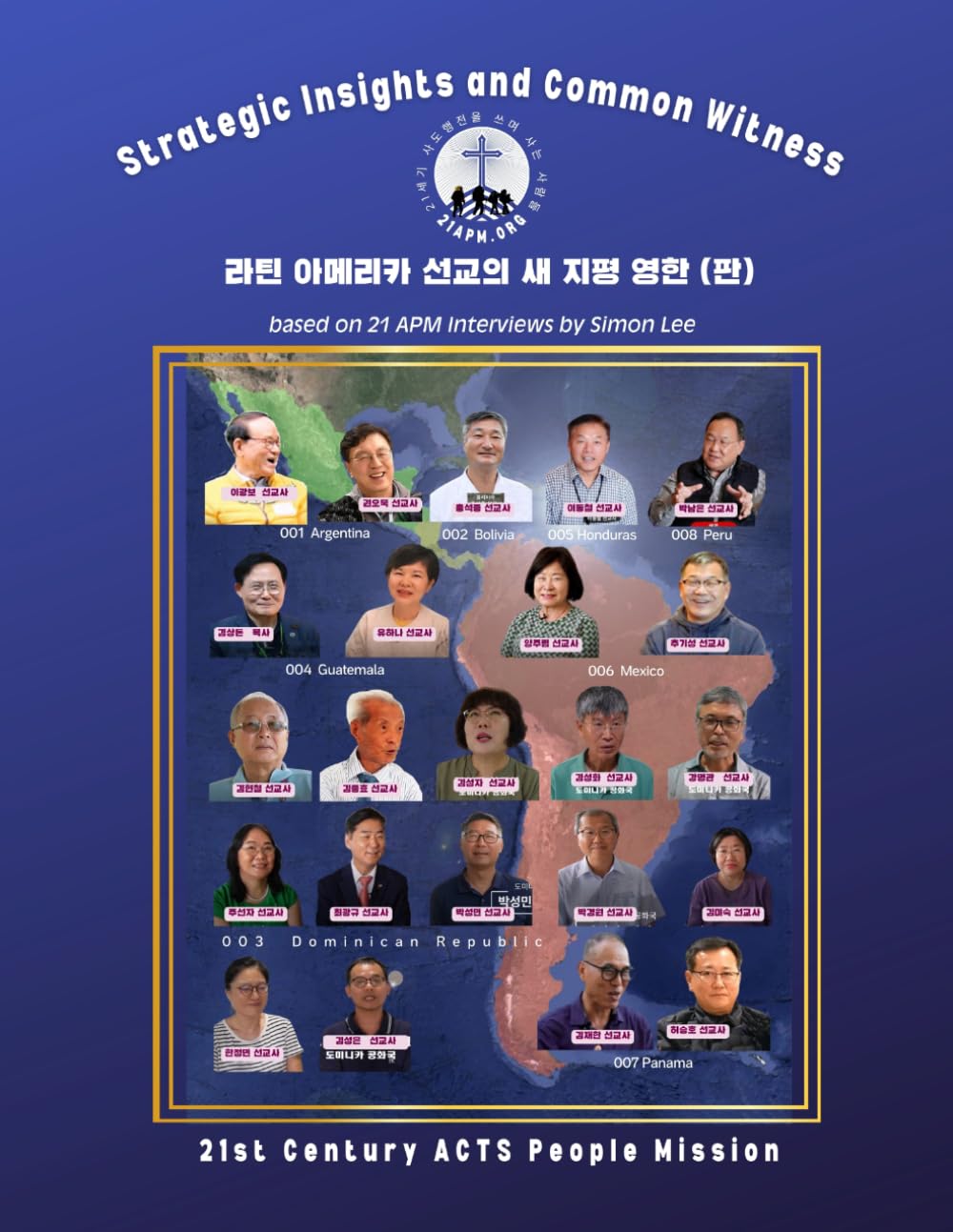 New Horizons for Latin America "Gateway" Missions Bi-lingual Edition: Strategic insights and Common Witness based on 21APM Interviews