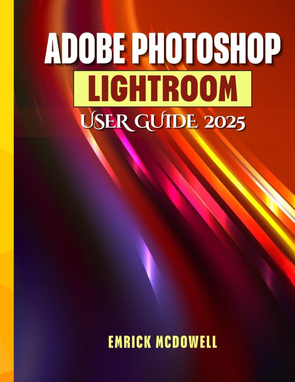 Front cover of Adobe Photoshop Lightroom User Guide 2025