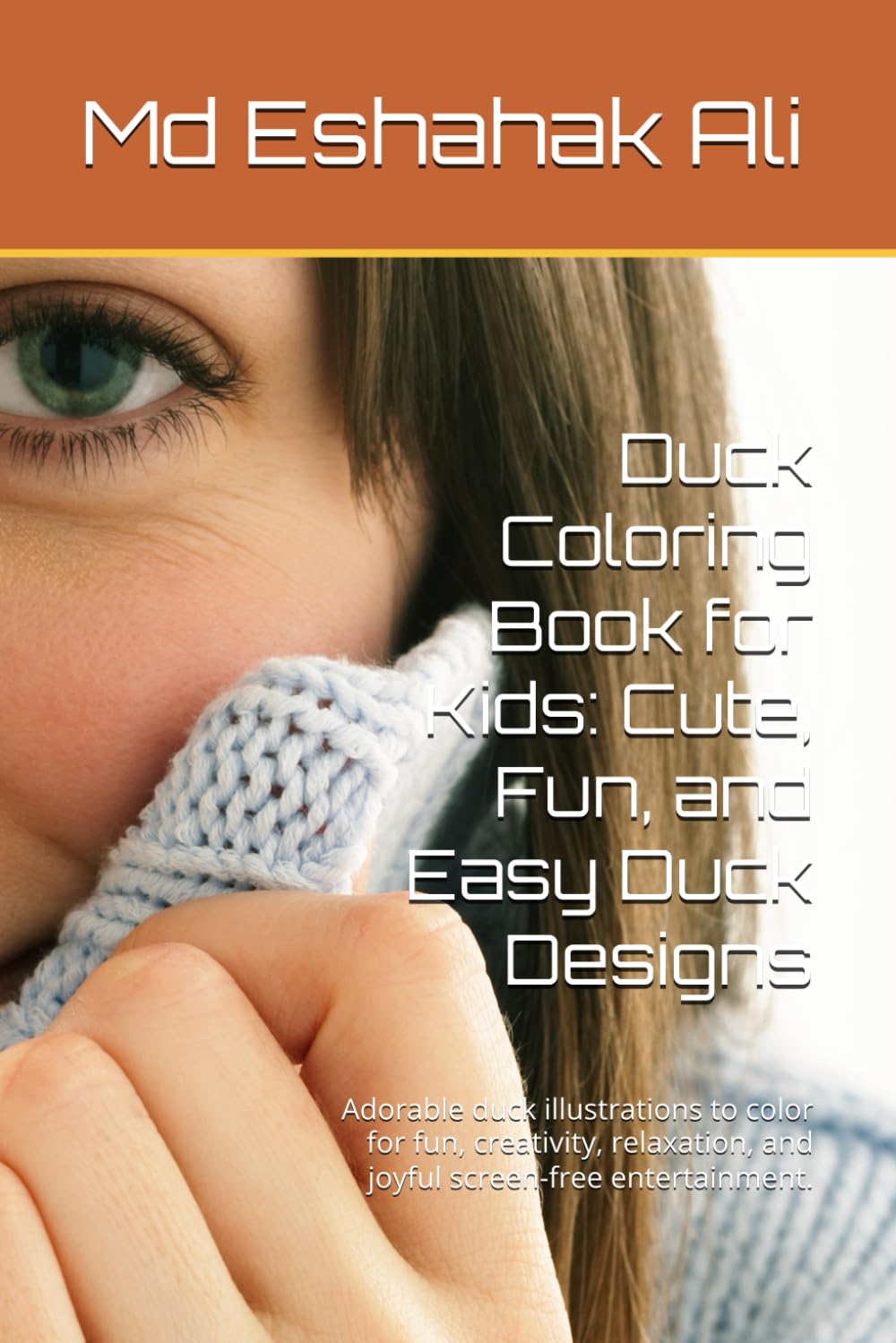 Duck Coloring Book for Kids: Cute, Fun, and Easy Duck Designs: Adorable duck illustrations to color for fun, creativity, relaxation, and joyful screen-free entertainment.
