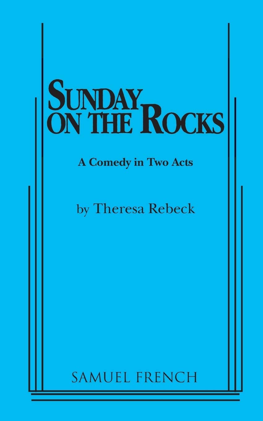 Sunday on the Rocks: A comedy in two acts