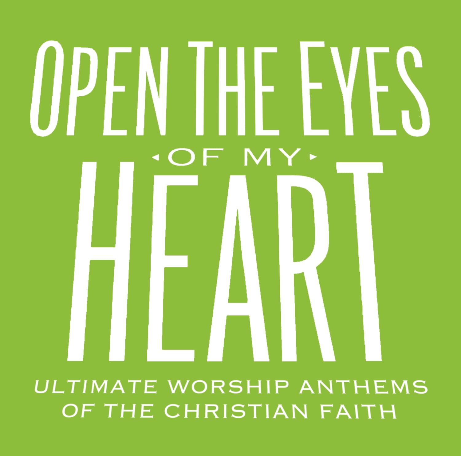Various Open The Eyes Of My Heart Music