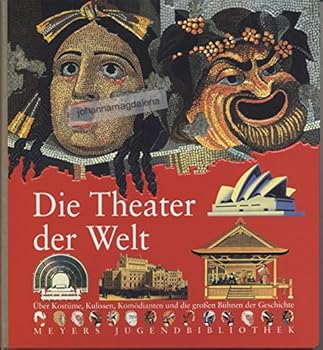Hardcover Meyers Jugendbibliothek 08. Die Theater der Welt [German] Book