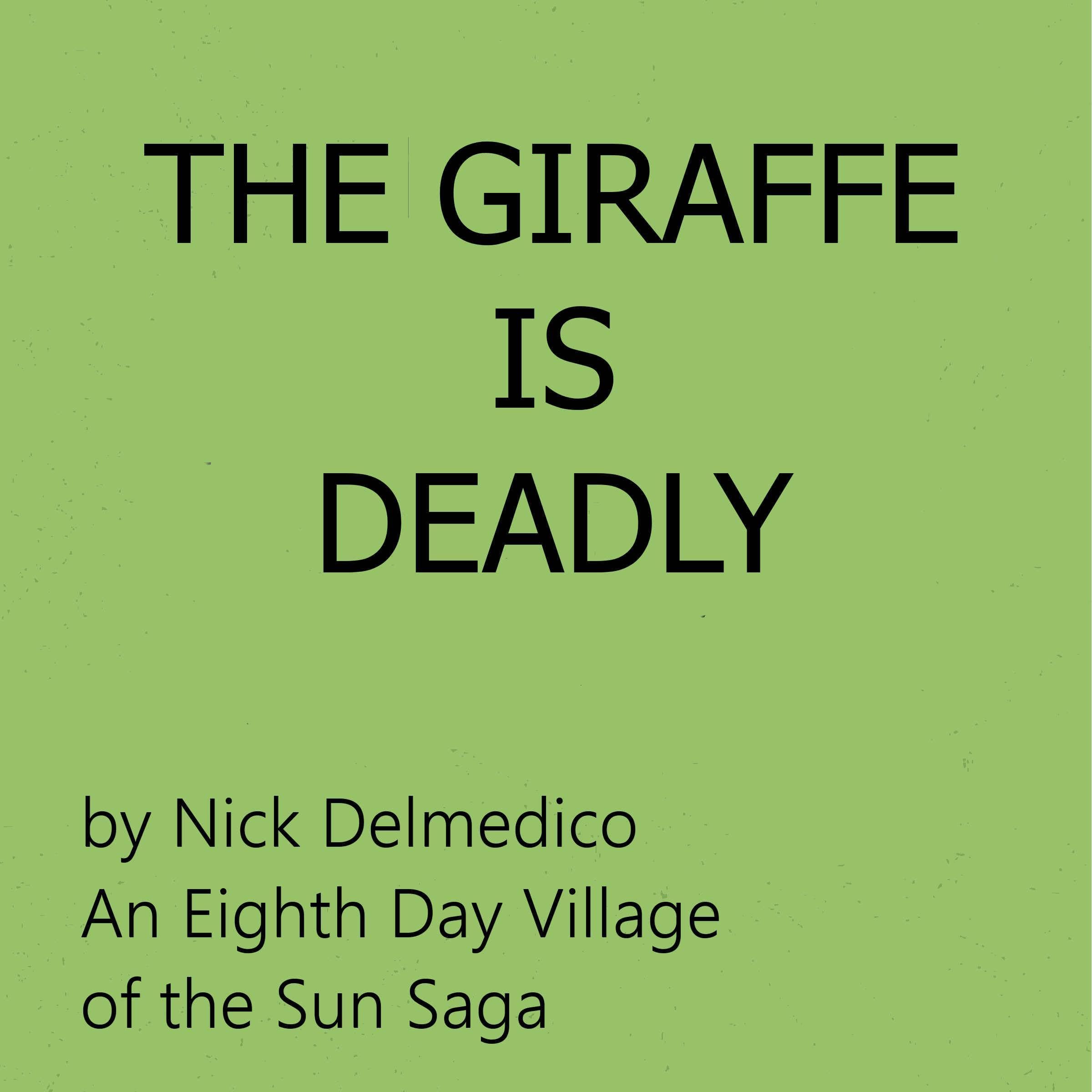 Cover art for The Giraffe Is Deadly
