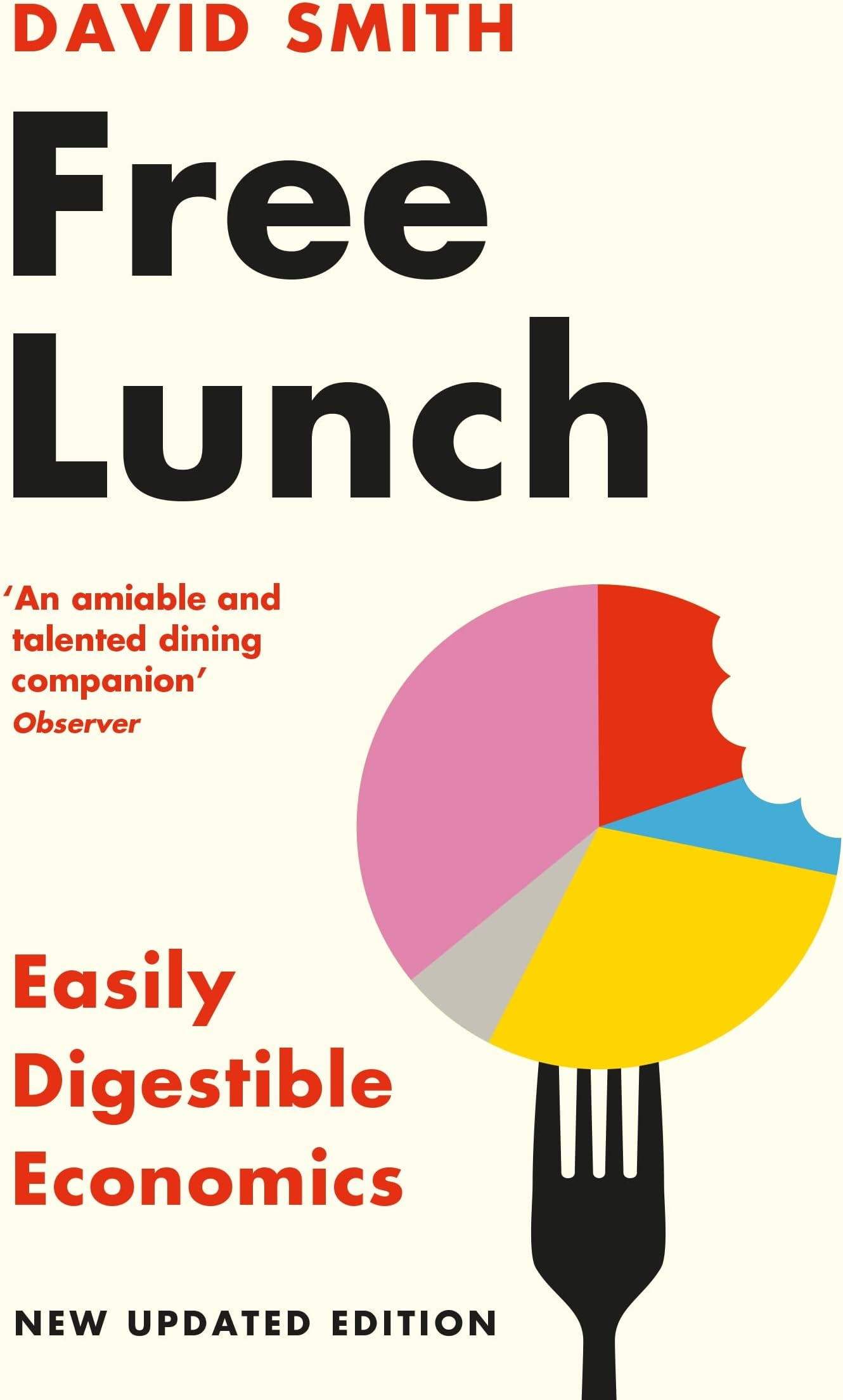 Free Lunch: Easily Digestible Economics - revised 2022 edition