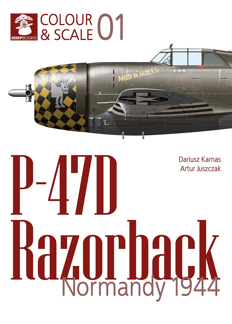 Colour & Scale 01. P-47D Razorback. Normandy 1944: 1