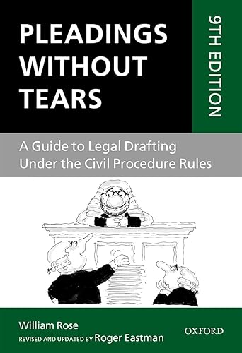 Pleadings Without Tears: A Guide to Legal Drafting Under the Civil Procedure Rules