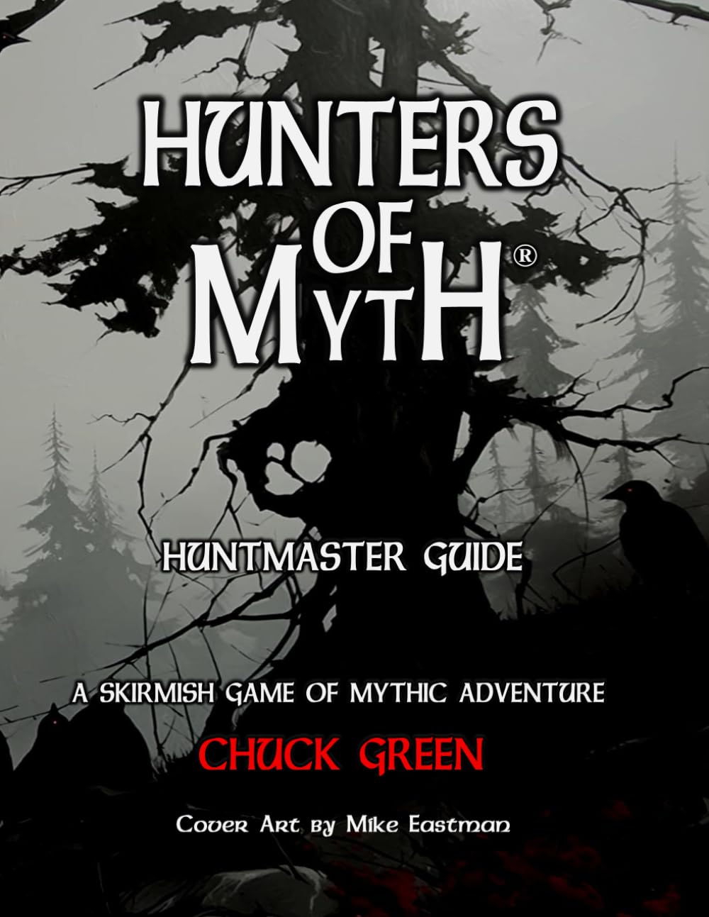 Hunters of Myth: A Skirmish Game of Mythic Adventure: Huntmaster Guide