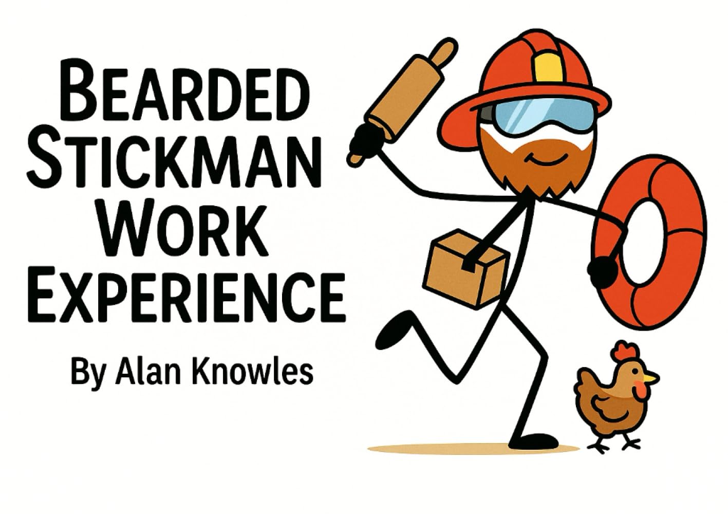 Bearded Stickman: Work Experience (The Bearded Stickman Chronicles)