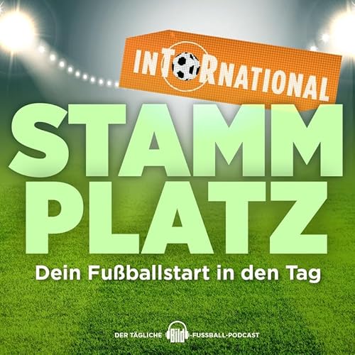 InTORnational: Die große Wirtz-Analyse! Barça in der Krise! Sensations-Team in der Schweiz!